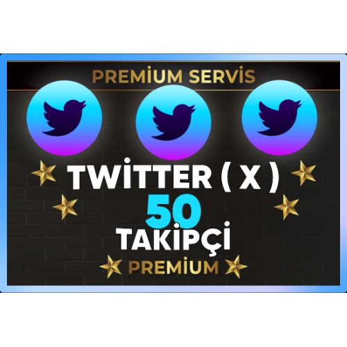  ⚡  PREMİUM  TWİTTER  X  50 TAKİPÇİ ⚡